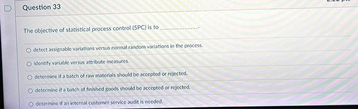 please help Question 33 The objective of