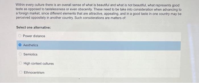 Within every culture there is an overall sense of