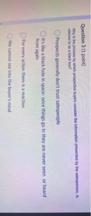 Question 3 (1 point Why is the process by which