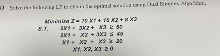 Solve the following LP to obtain the optimal