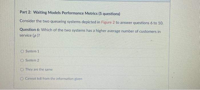 Figure 1: Question 7 1 pts Part 2: Waiting Models