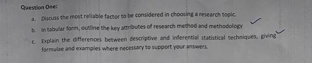 Question One: a. Discuss the most reliable factor