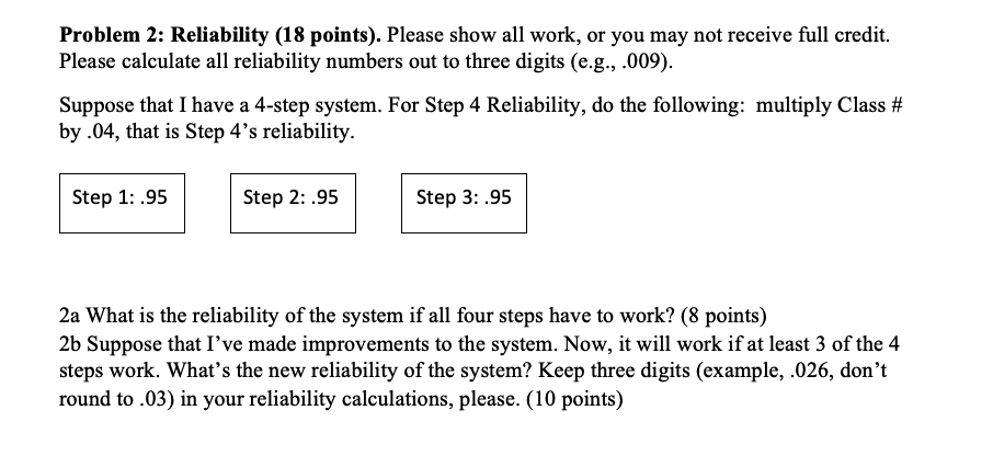 Reliability for step 4 is 16 x .04 So the