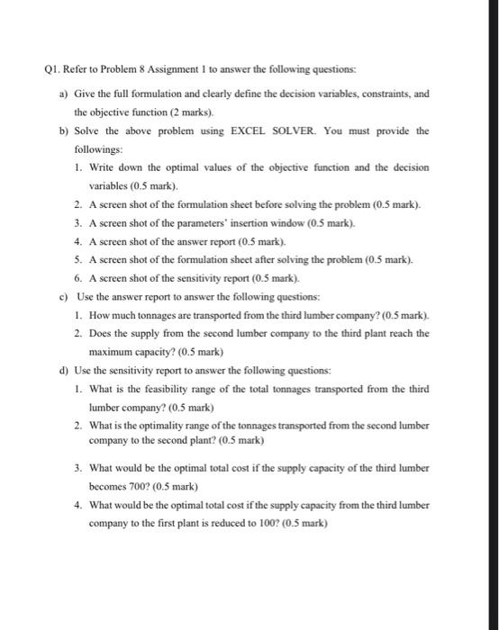 Q1. Refer to Problem 8 Assignment I to answer the