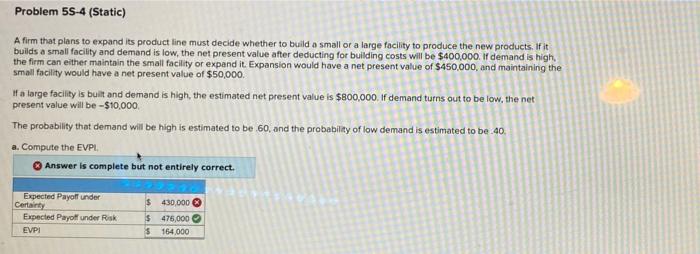Problem 55-4 (Static) A firm that plans to expand
