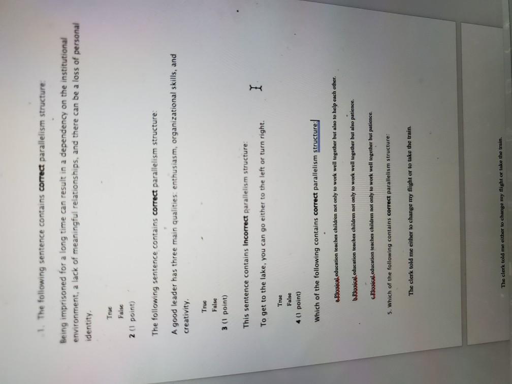 1. The following sentence contains correct