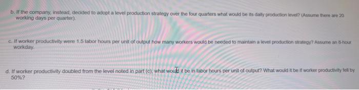 b. If the company, instead, decided to adopt a