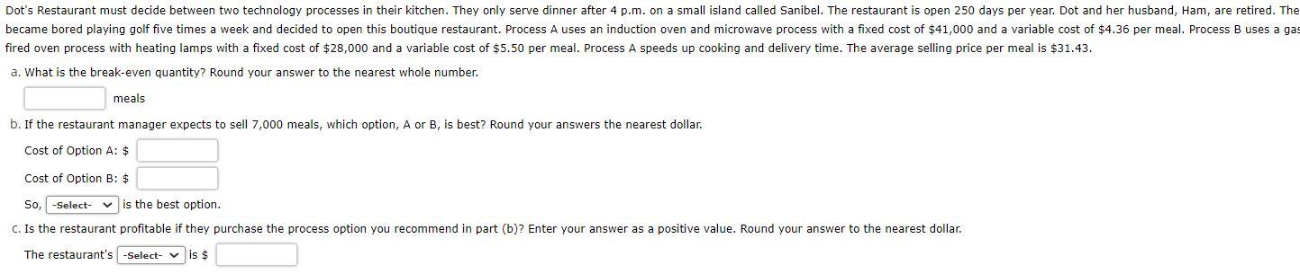 Dot's Restaurant must decide between two