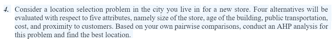 4. Consider a location selection problem in the