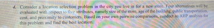 4. Consider a location selection problem in the