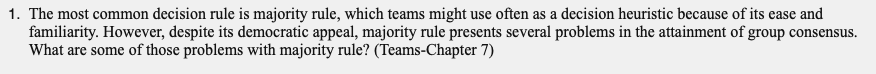 1. The most common decision rule is majority