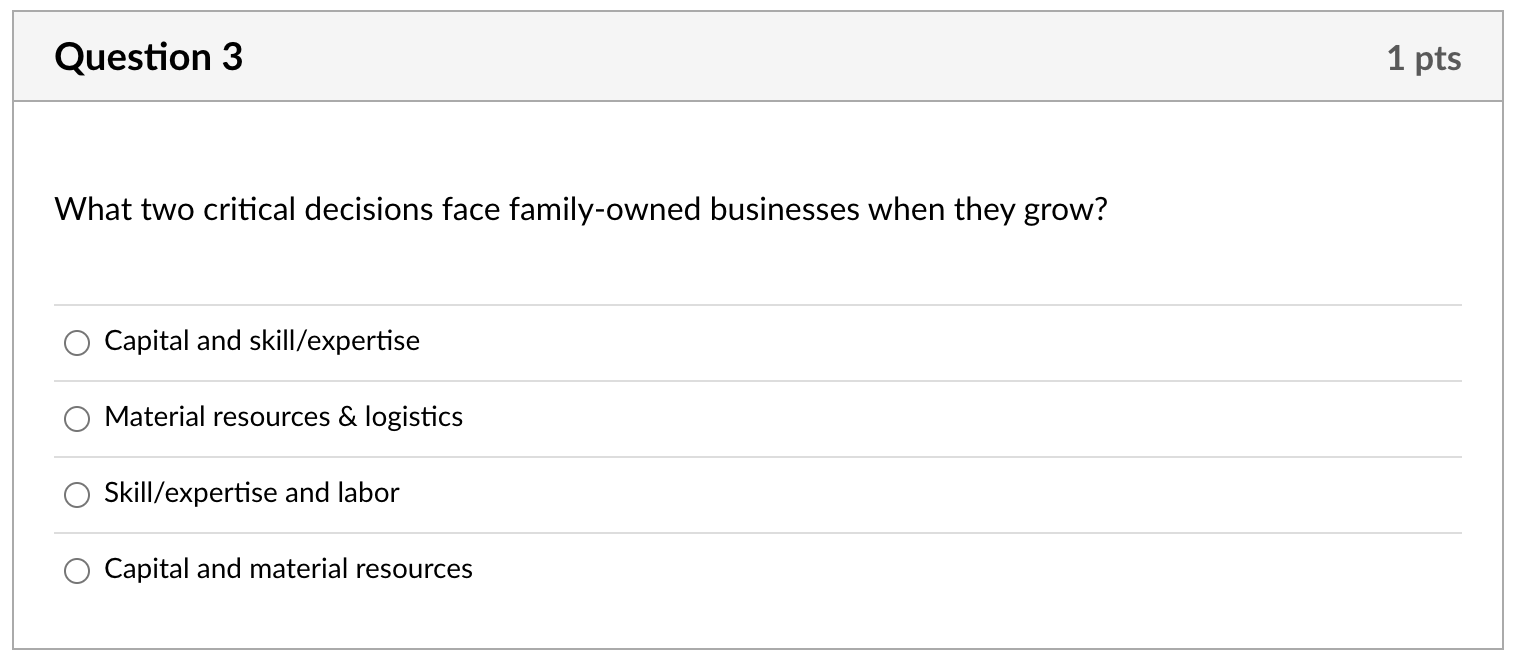 question 3 - 1 pt - What two critical decisions