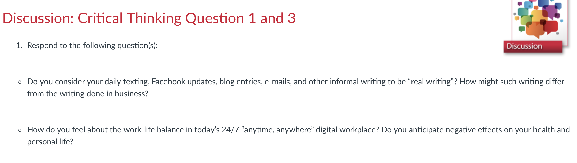 Discussion: Critical Thinking Question 1 and 3 1.