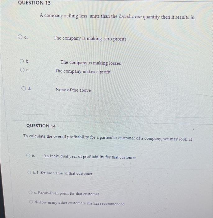 Question 13 & 14 A company selling less units