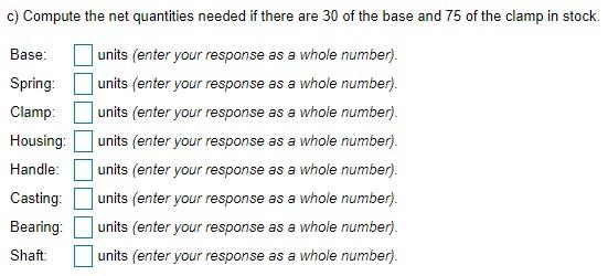 I just need Part C. Thanks! As the production