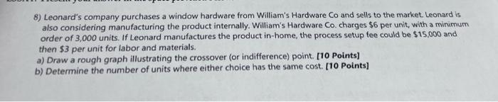 8) Leonard's company purchases a window hardware