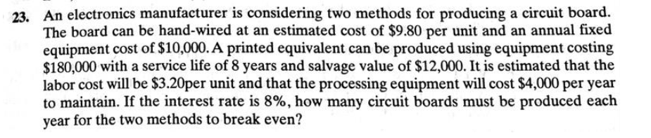 23. An electronics manufacturer is considering