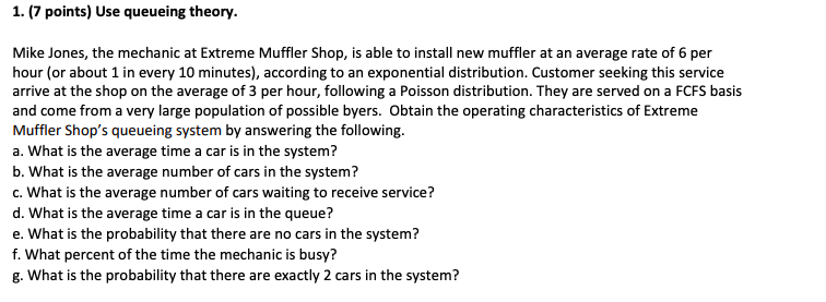 1. (7 points) Use queueing theory. Mike Jones,