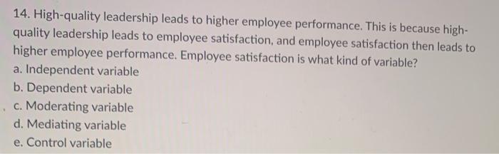 14. High-quality leadership leads to higher