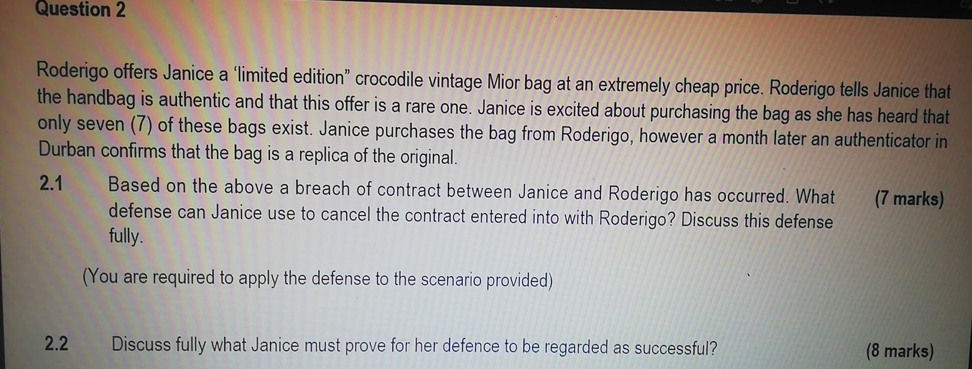 Business law Question 2 Roderigo offers Janice a