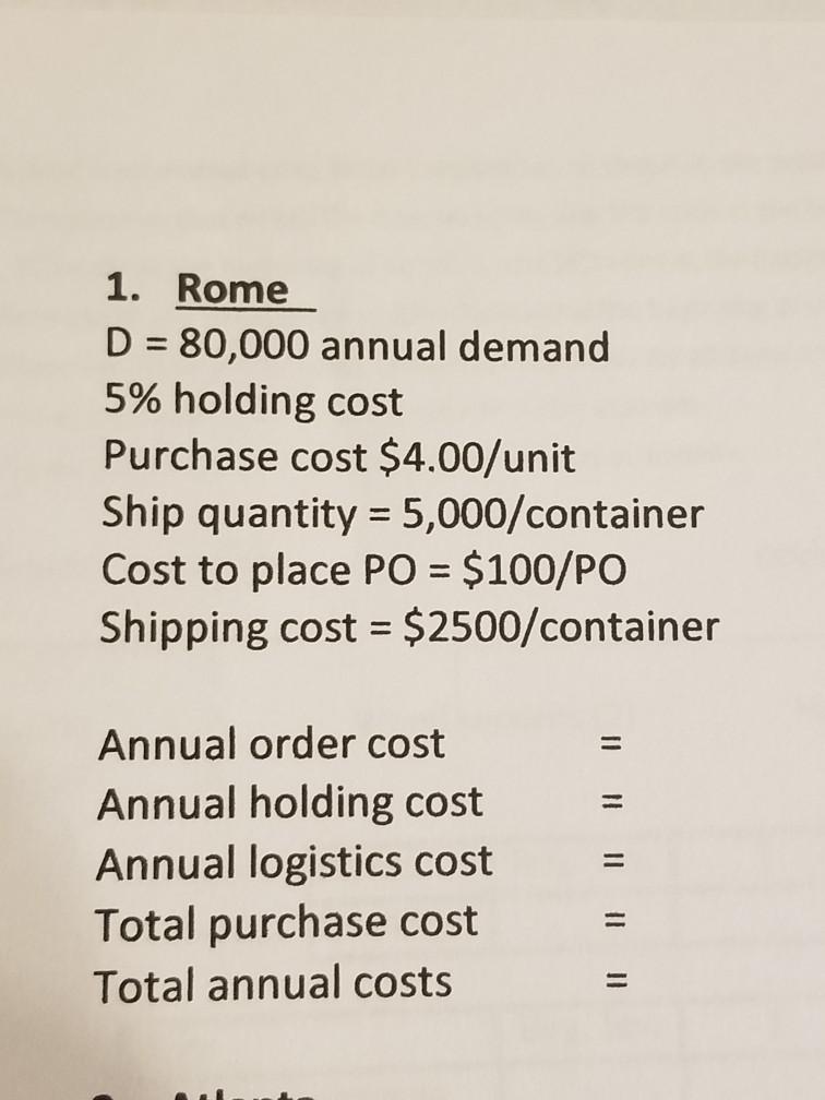 1. Rome D = 80,000 annual demand 5% holding cost