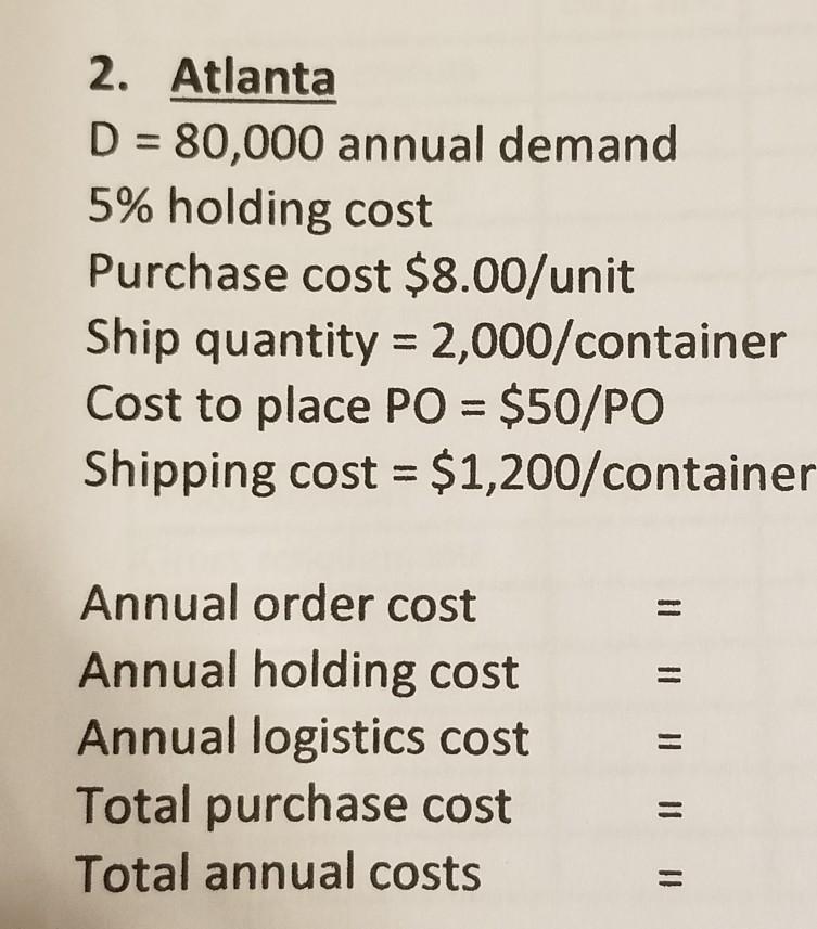 1. Rome D = 80,000 annual demand 5% holding cost
