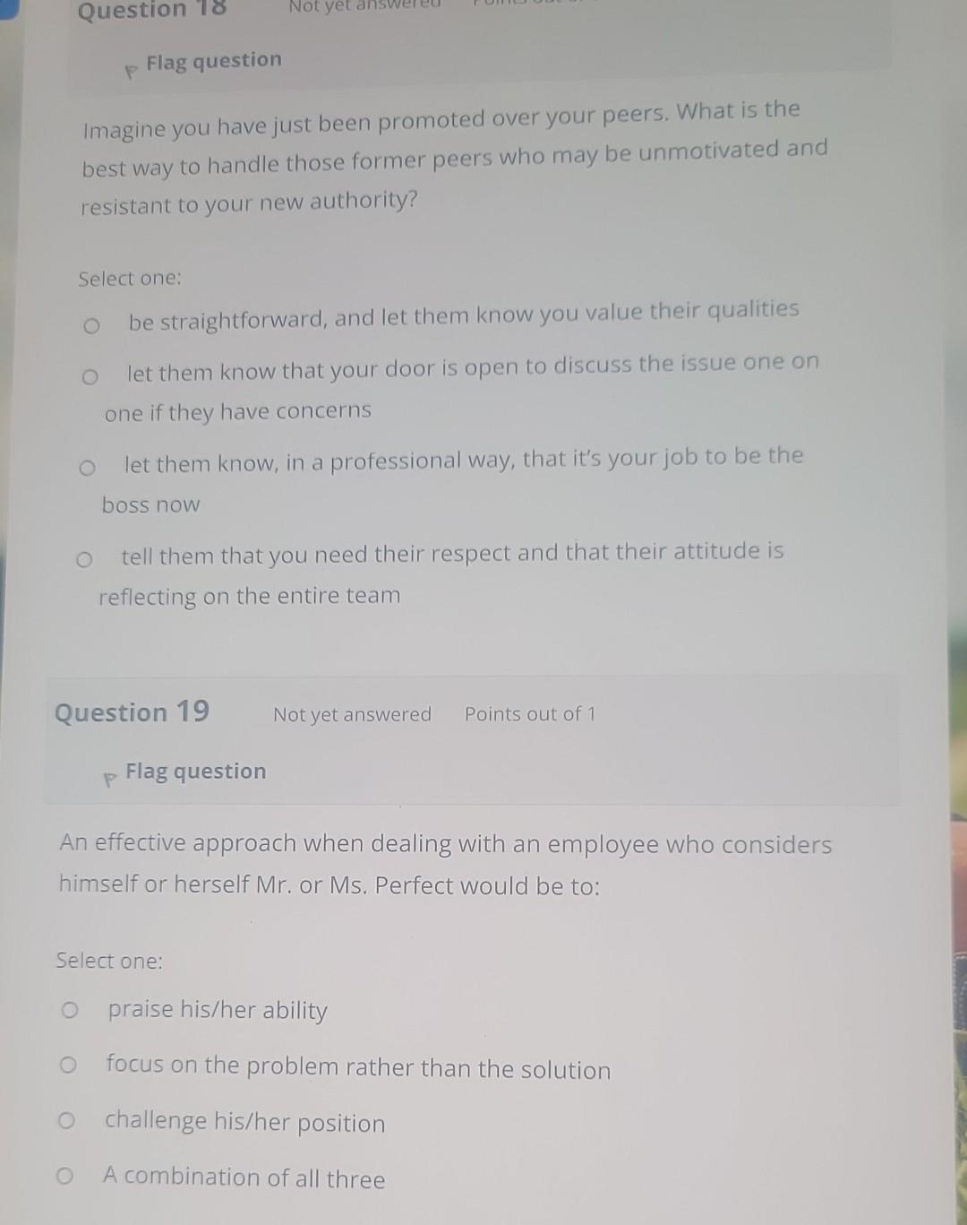 Imagine you have just been promoted over your