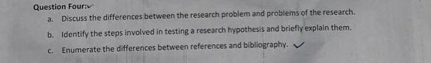 Question Four: a. Discuss the differences between