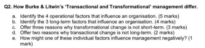 Q2. How Burke \& Litwin's 'Transactional and
