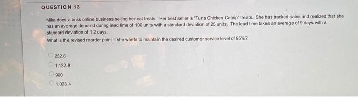 QUESTION 13 Mika does a brisk online business