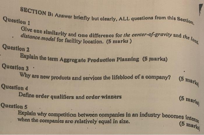 Question 1 SECTION B: Answer briefly but clearly,