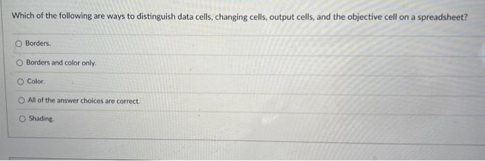 Which of the following are ways to distinguish