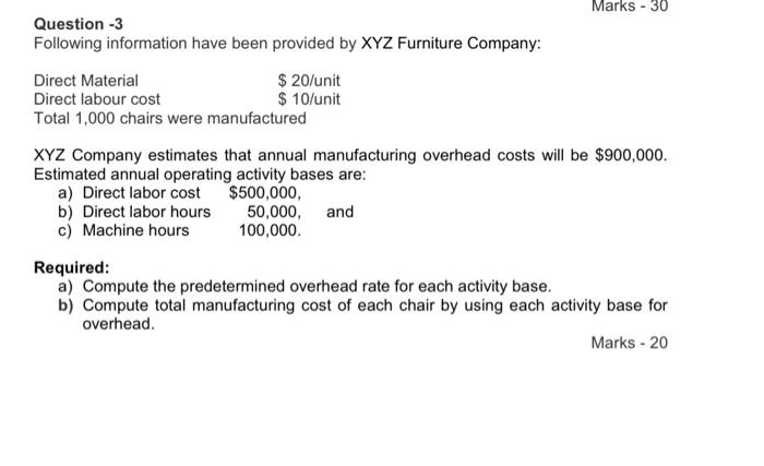 Marks - 30 Question - 3 Following information