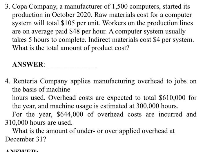 3. Copa Company, a manufacturer of 1,500