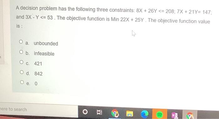 A decision problem has the following three