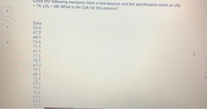 Given the following measures from a new process