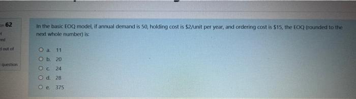 In the basic EOQ model, if annual demand is 50 ,