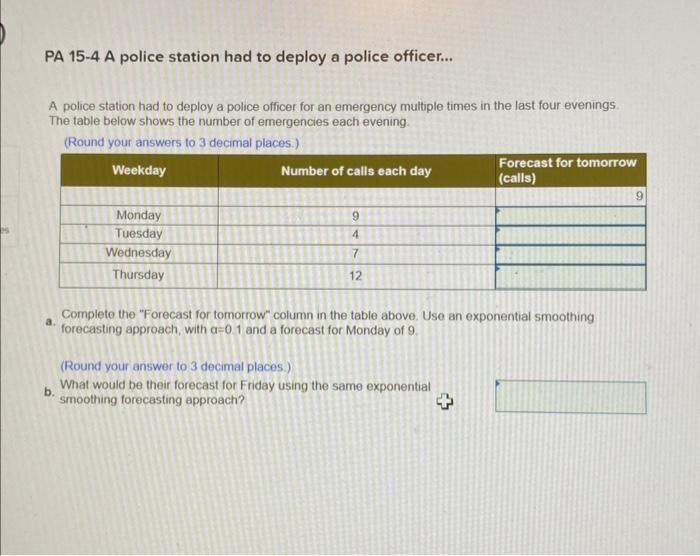 PA 15-4 A police station had to deploy a police