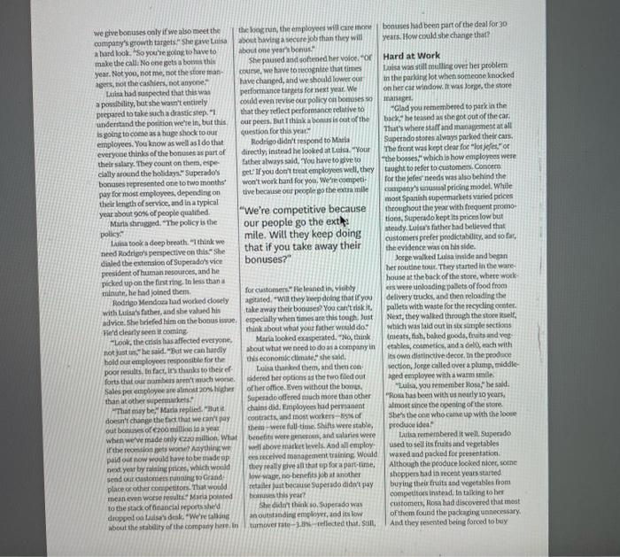 You are hired as a consultant to respond to