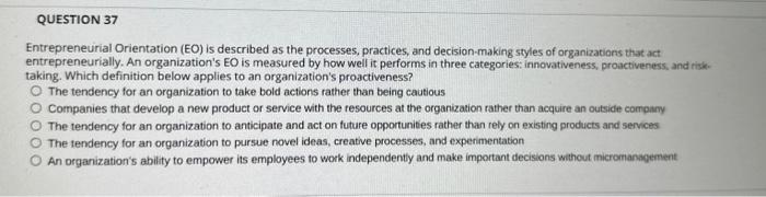 Entrepreneurial Orientation (EO) is described as