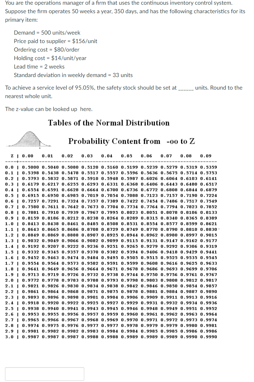 You are the operations manager of a firm that