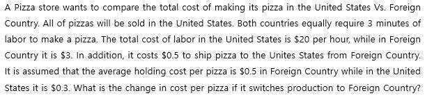 A Pizza store wants to compare the total cost of