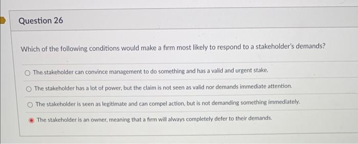 Which of the following conditions would make a