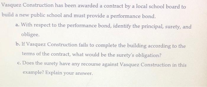 Vasquez Construction has been awarded a contract