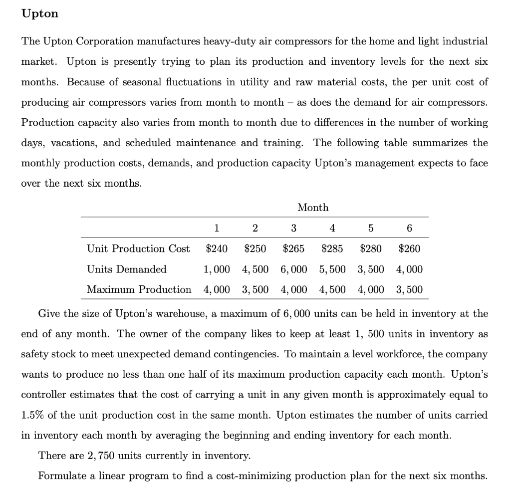 Please answer using Solver. Upton The Upton