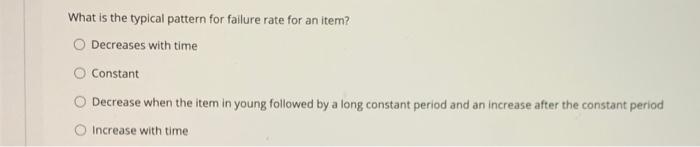 What is the typical pattern for failure rate for