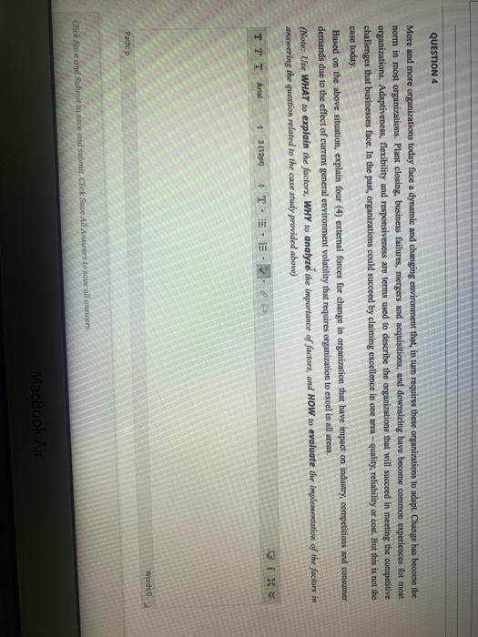 QUESTION 4 More and more organizations today face