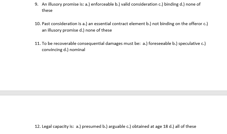 9. An illusory promise is: a.) enforceable b.)