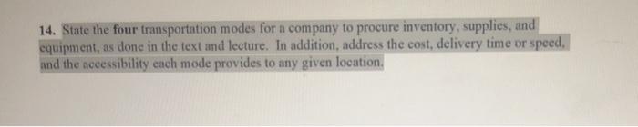 14. State the four transportation modes for a