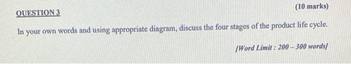 200 to 300 words max (10 marks) QUESTION 3 In